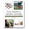 Flatnes, Øyvind: From Musket to Metallic Cartridge